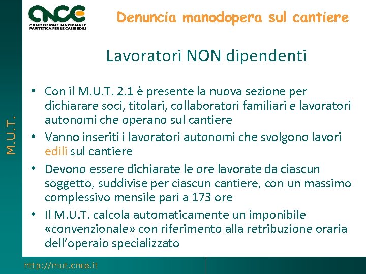 Denuncia manodopera sul cantiere M. U. T. Lavoratori NON dipendenti • Con il M.