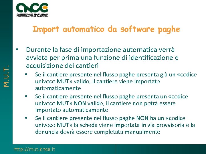 Import automatico da software paghe M. U. T. • Durante la fase di importazione