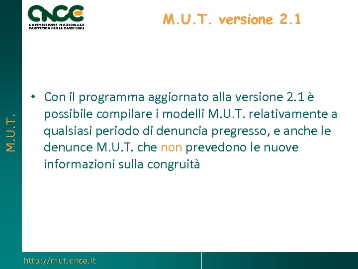 M. U. T. versione 2. 1 • Con il programma aggiornato alla versione 2.