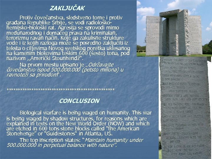 ZAKLJUČAK Protiv čovečanstva, sledstveno tome i protiv građana Republike Srbije, se vodi radiološkohemijsko-biološki rat.