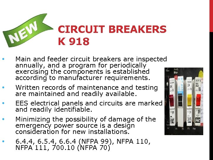 CIRCUIT BREAKERS K 918 • • • Main and feeder circuit breakers are inspected