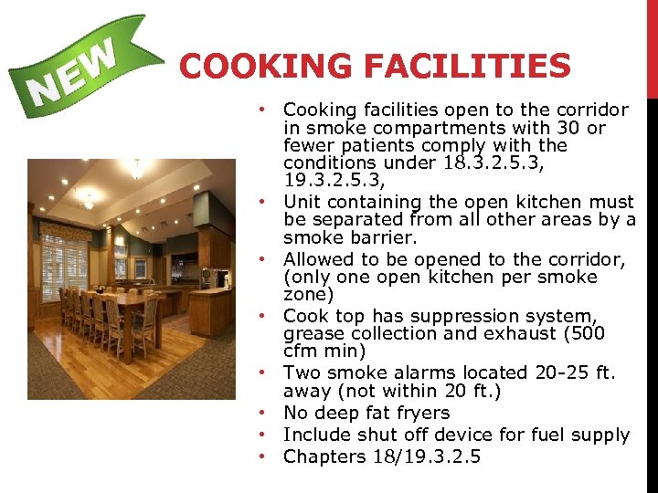 COOKING FACILITIES • Cooking facilities open to the corridor in smoke compartments with 30