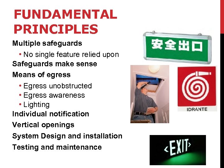 FUNDAMENTAL PRINCIPLES Multiple safeguards • No single feature relied upon Safeguards make sense Means
