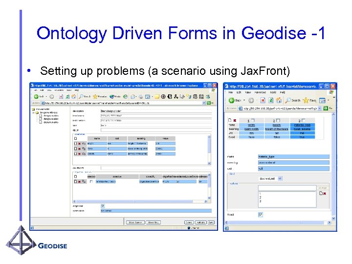 Ontology Driven Forms in Geodise -1 • Setting up problems (a scenario using Jax.
