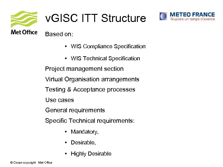 v. GISC ITT Structure Based on: • WIS Compliance Specification • WIS Technical Specification