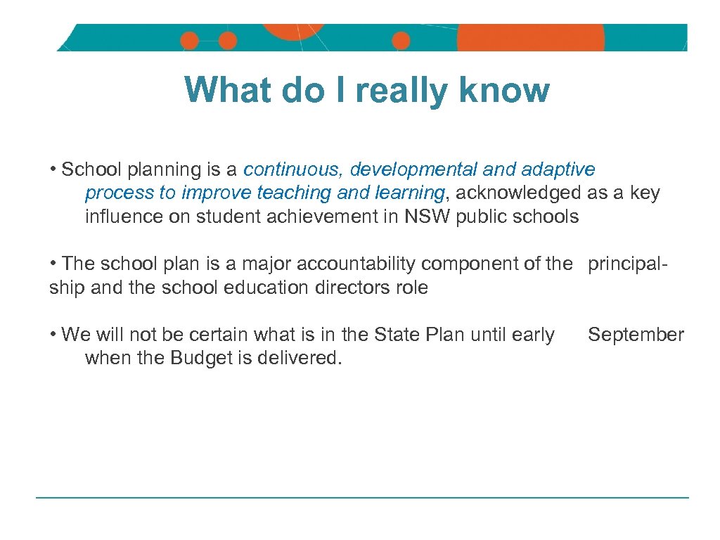 NSW DEPARTMENT OF EDUCATION AND TRAINING What do I really know • School planning