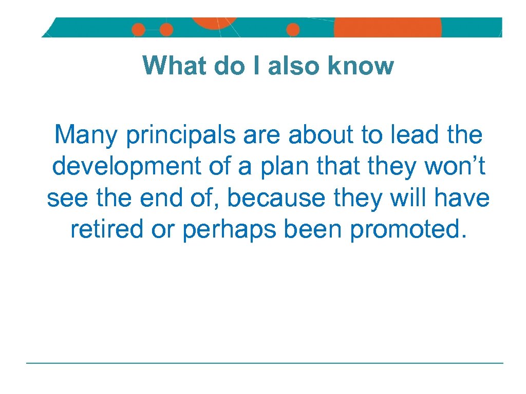 NSW DEPARTMENT OF EDUCATION AND TRAINING What do I also know Many principals are