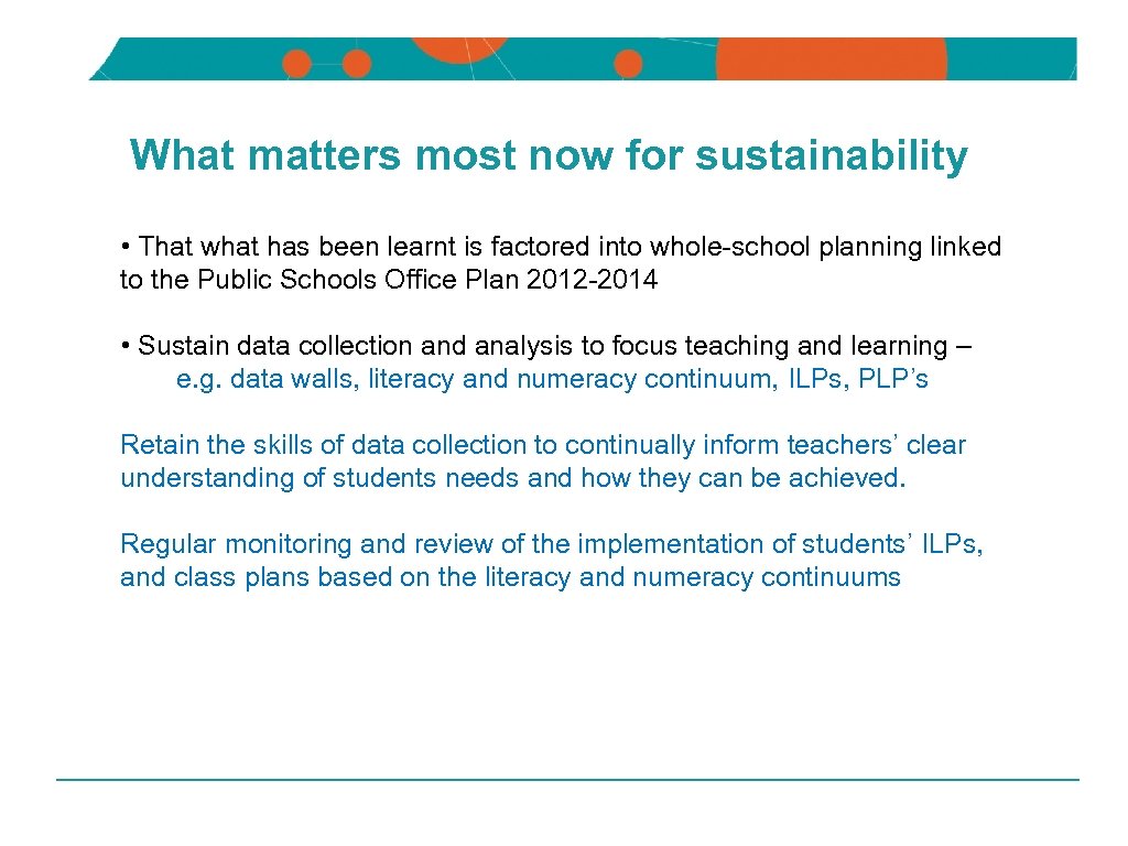 NSW DEPARTMENT OF EDUCATION AND TRAINING What matters most now for sustainability • That