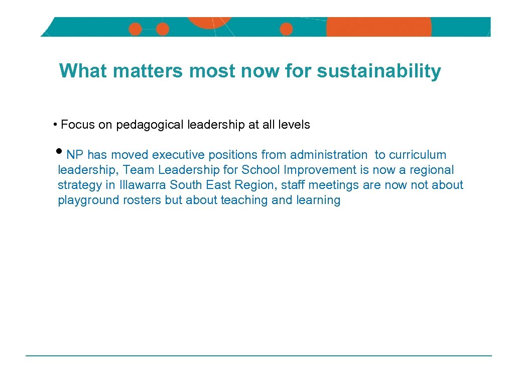 NSW DEPARTMENT OF EDUCATION AND TRAINING What matters most now for sustainability • Focus