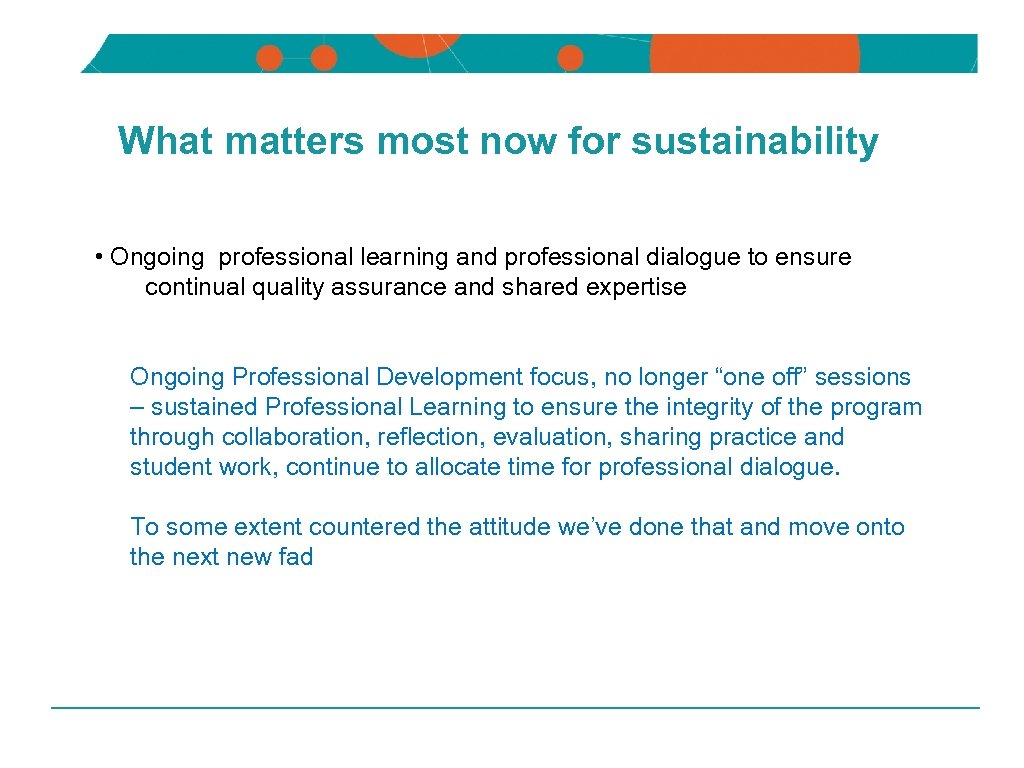 NSW DEPARTMENT OF EDUCATION AND TRAINING What matters most now for sustainability • Ongoing