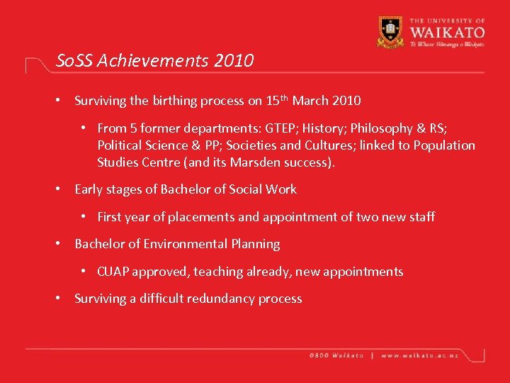 So. SS Achievements 2010 • Surviving the birthing process on 15 th March 2010