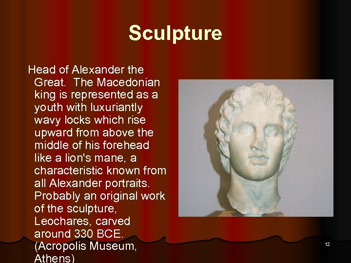 Sculpture Head of Alexander the Great. The Macedonian king is represented as a youth
