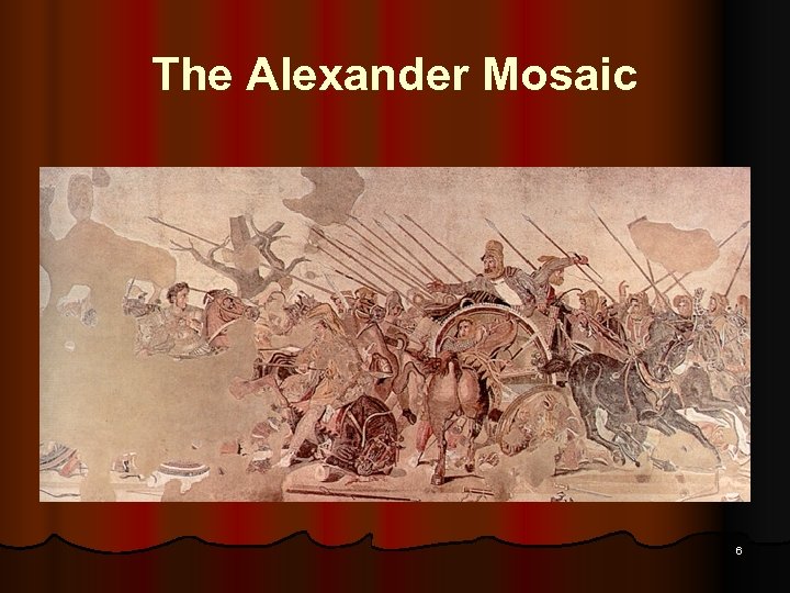 The Alexander Mosaic 6 