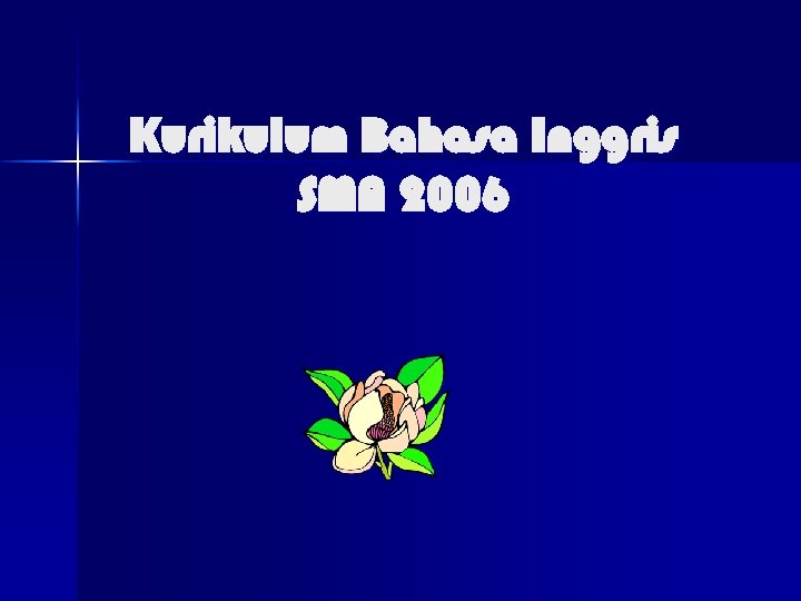 Kurikulum Bahasa Inggris SMA 2006 