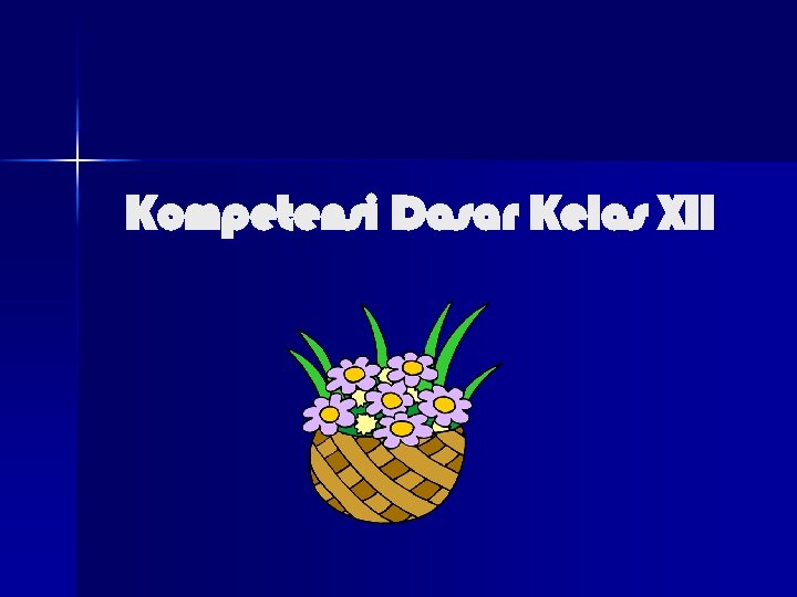 Kompetensi Dasar Kelas XII 