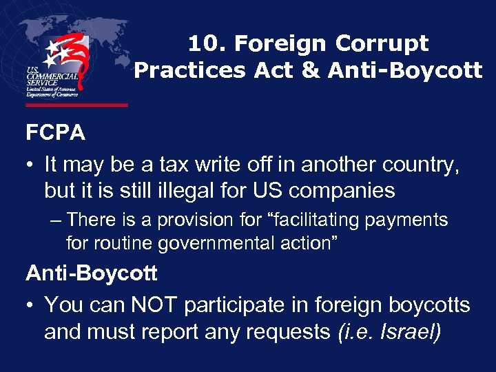10. Foreign Corrupt Practices Act & Anti-Boycott FCPA • It may be a tax