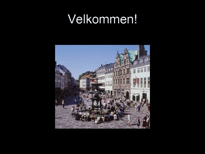 Velkommen! 