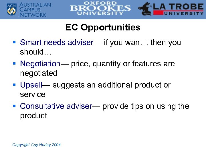 EC Opportunities § Smart needs adviser— if you want it then you should… §