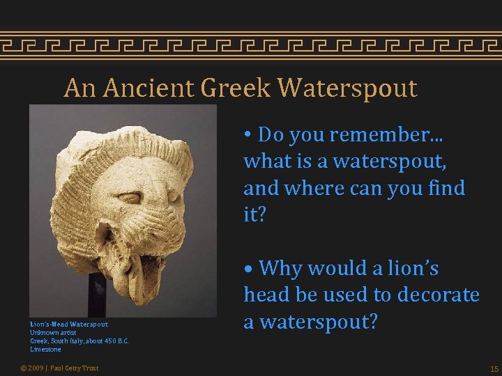 An Ancient Greek Waterspout • Do you remember. . . what is a waterspout,