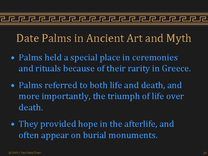 Date Palms in Ancient Art and Myth • Palms held a special place in