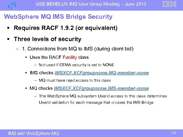 GSE BENELUX IMS User Group Meeting – June 2013 Web. Sphere MQ IMS Bridge