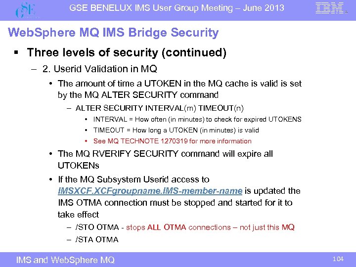 GSE BENELUX IMS User Group Meeting – June 2013 Web. Sphere MQ IMS Bridge