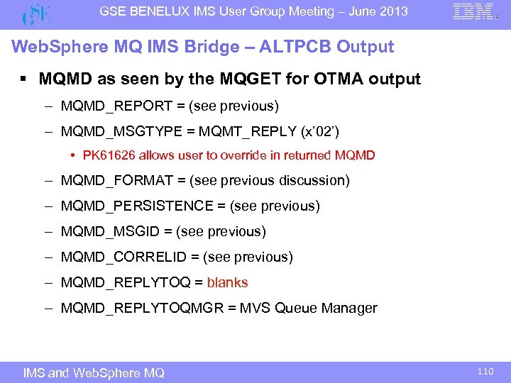 GSE BENELUX IMS User Group Meeting – June 2013 Web. Sphere MQ IMS Bridge