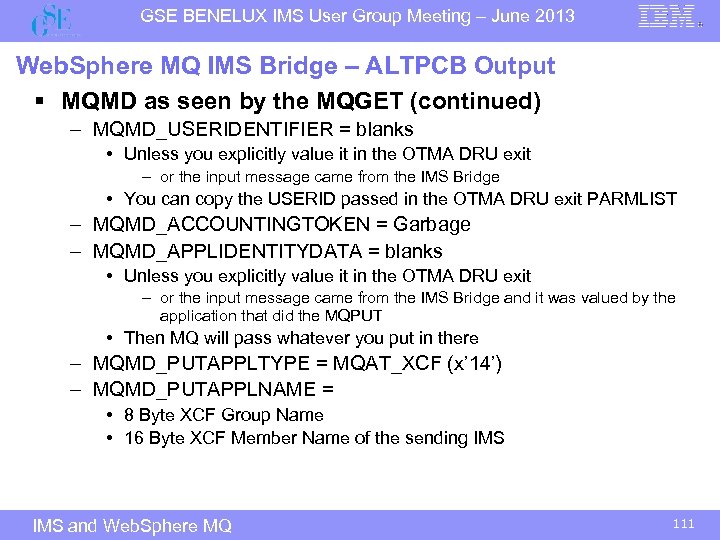 GSE BENELUX IMS User Group Meeting – June 2013 Web. Sphere MQ IMS Bridge