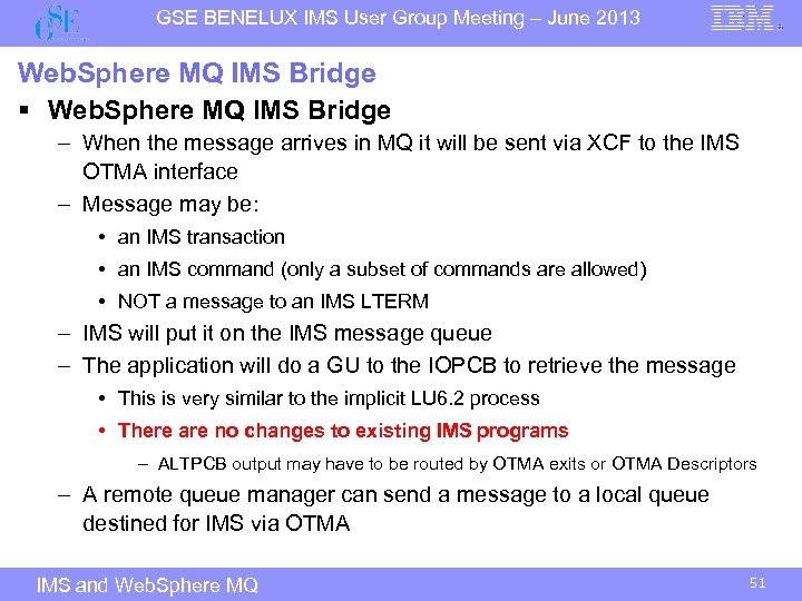 GSE BENELUX IMS User Group Meeting – June 2013 Web. Sphere MQ IMS Bridge