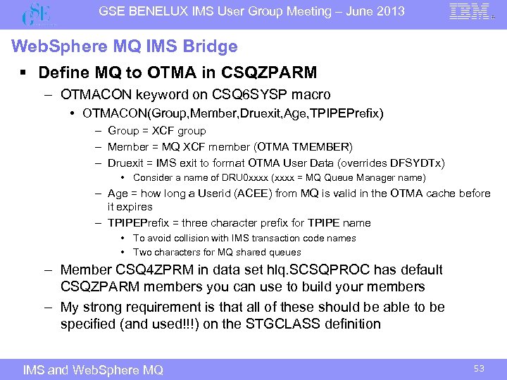 GSE BENELUX IMS User Group Meeting – June 2013 Web. Sphere MQ IMS Bridge