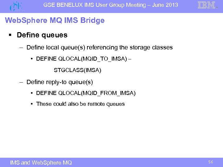 GSE BENELUX IMS User Group Meeting – June 2013 Web. Sphere MQ IMS Bridge