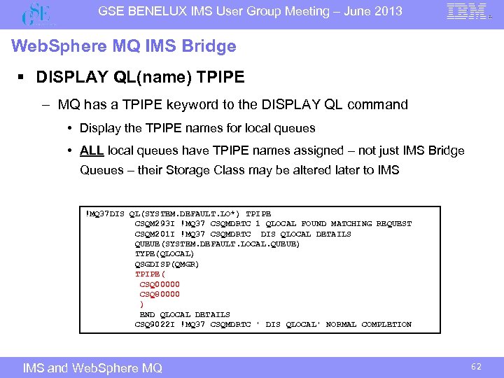 GSE BENELUX IMS User Group Meeting – June 2013 Web. Sphere MQ IMS Bridge