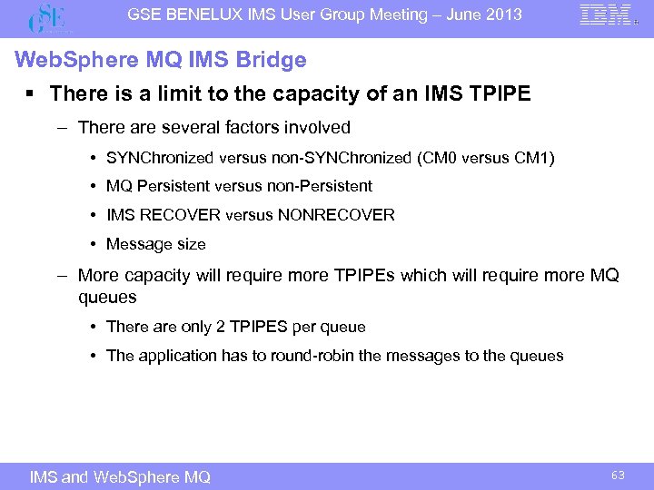 GSE BENELUX IMS User Group Meeting – June 2013 Web. Sphere MQ IMS Bridge