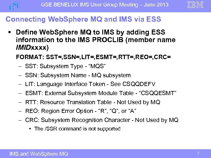 GSE BENELUX IMS User Group Meeting – June 2013 Connecting Web. Sphere MQ and