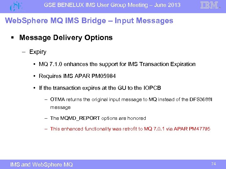 GSE BENELUX IMS User Group Meeting – June 2013 Web. Sphere MQ IMS Bridge