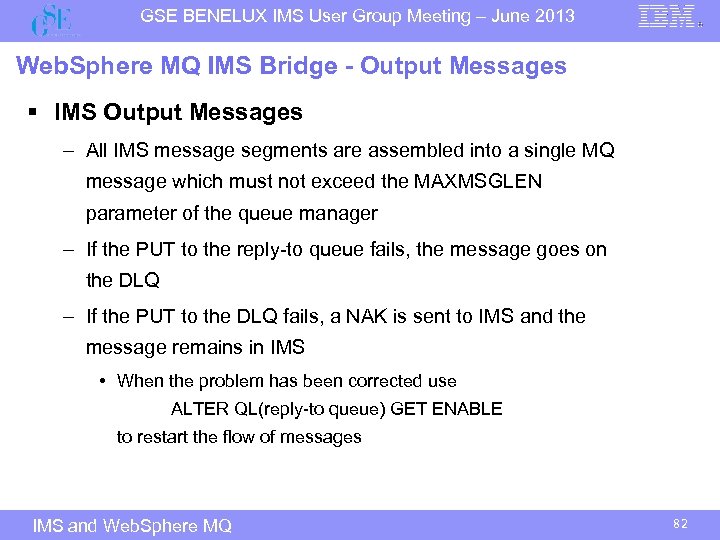 GSE BENELUX IMS User Group Meeting – June 2013 Web. Sphere MQ IMS Bridge