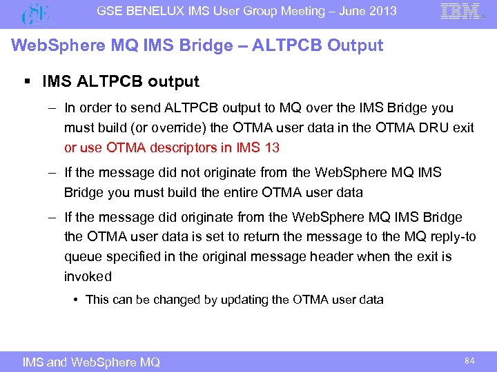 GSE BENELUX IMS User Group Meeting – June 2013 Web. Sphere MQ IMS Bridge