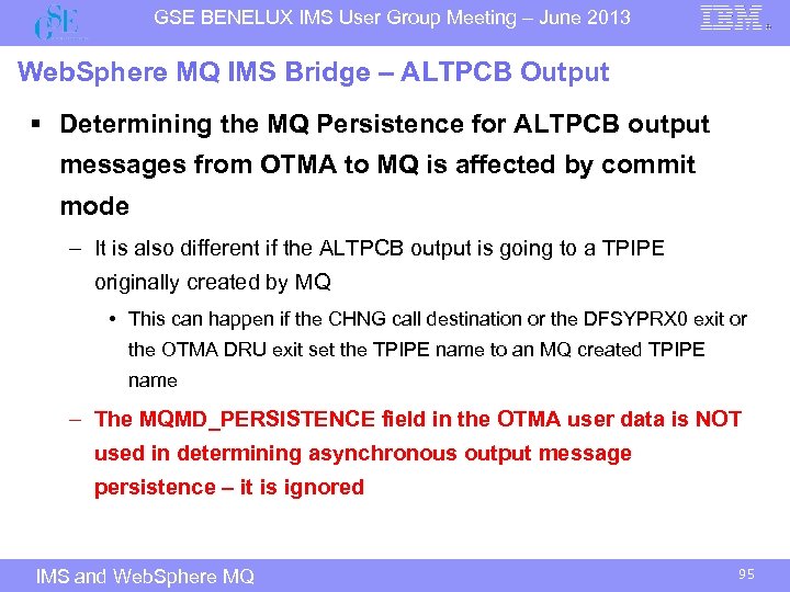 GSE BENELUX IMS User Group Meeting – June 2013 Web. Sphere MQ IMS Bridge