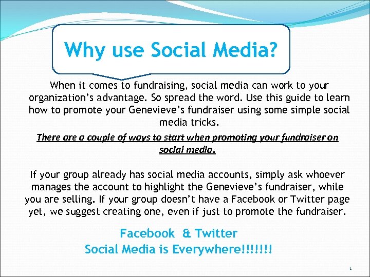 Why use Social Media? When it comes to fundraising, social media can work to