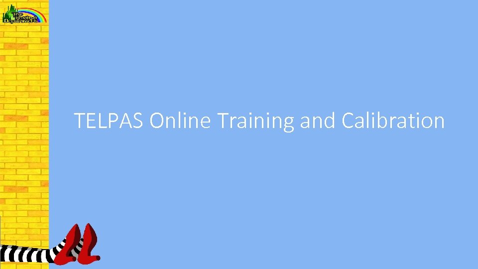 TELPAS Online Training and Calibration 