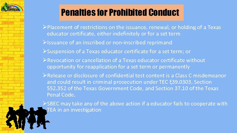 Penalties for Prohibited Conduct ØPlacement of restrictions on the issuance, renewal, or holding of