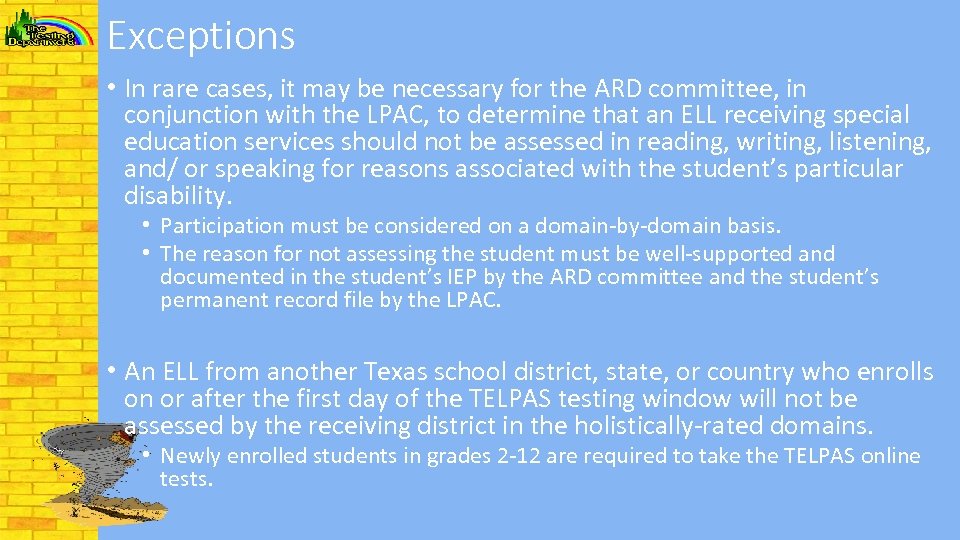 Exceptions • In rare cases, it may be necessary for the ARD committee, in