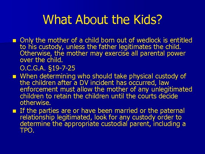 What About the Kids? Only the mother of a child born out of wedlock