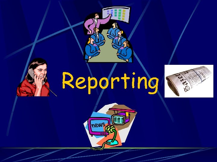Reporting 