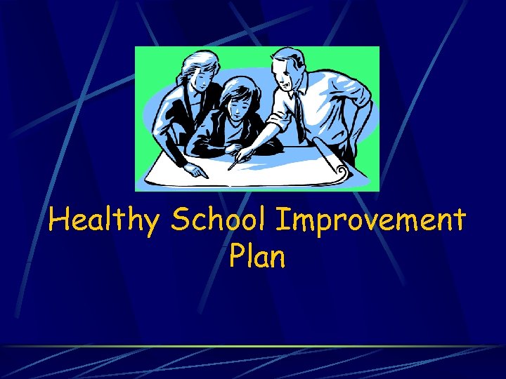 Healthy School Improvement Plan 