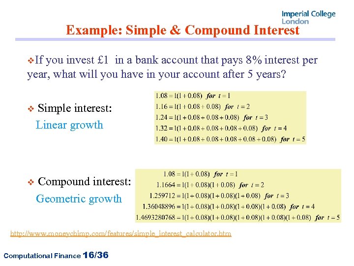 Example: Simple & Compound Interest v. If you invest £ 1 in a bank