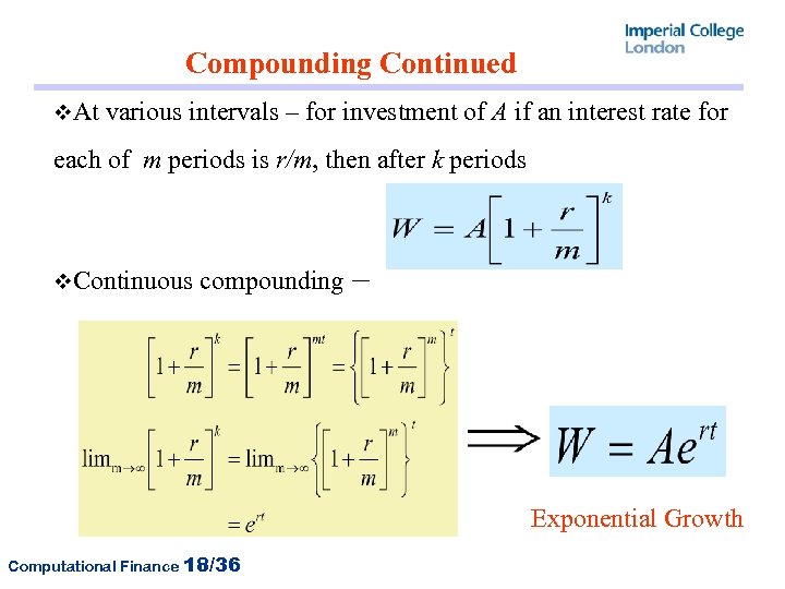 Compounding Continued v. At various intervals – for investment of A if an interest