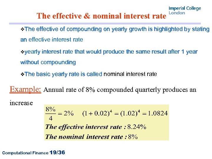The effective & nominal interest rate v. The effective of compounding on yearly growth