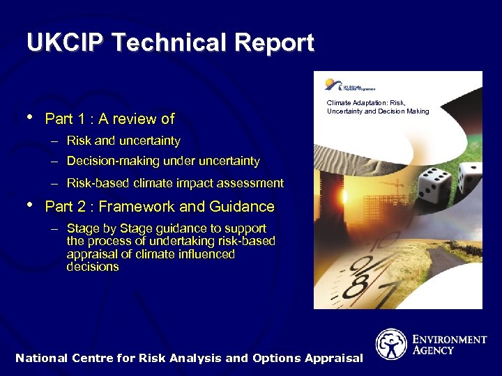 UKCIP Technical Report • Part 1 : A review of Climate Adaptation: Risk, Uncertainty