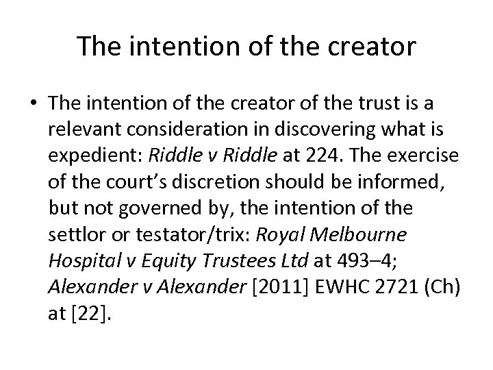 The intention of the creator • The intention of the creator of the trust